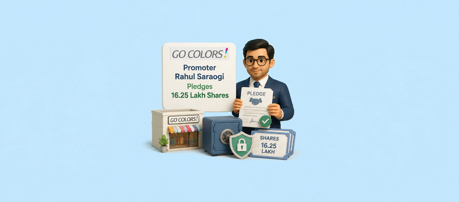 Go Colors Promoter Rahul Saraogi Pledges 16.25 Lakh Shares